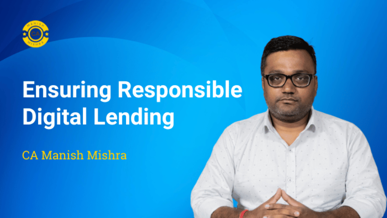 CA Manish Mishra discussing Ensuring Responsible Digital Lending