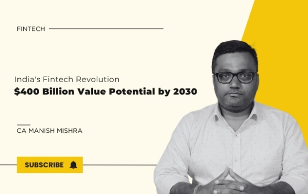 CA Manish Mishra discussing India's Fintech Revolution Unveiling a $400 Billion Value Potential by 2030