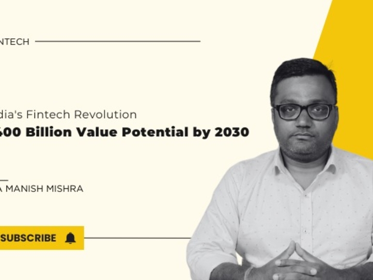 CA Manish Mishra discussing India's Fintech Revolution Unveiling a $400 Billion Value Potential by 2030