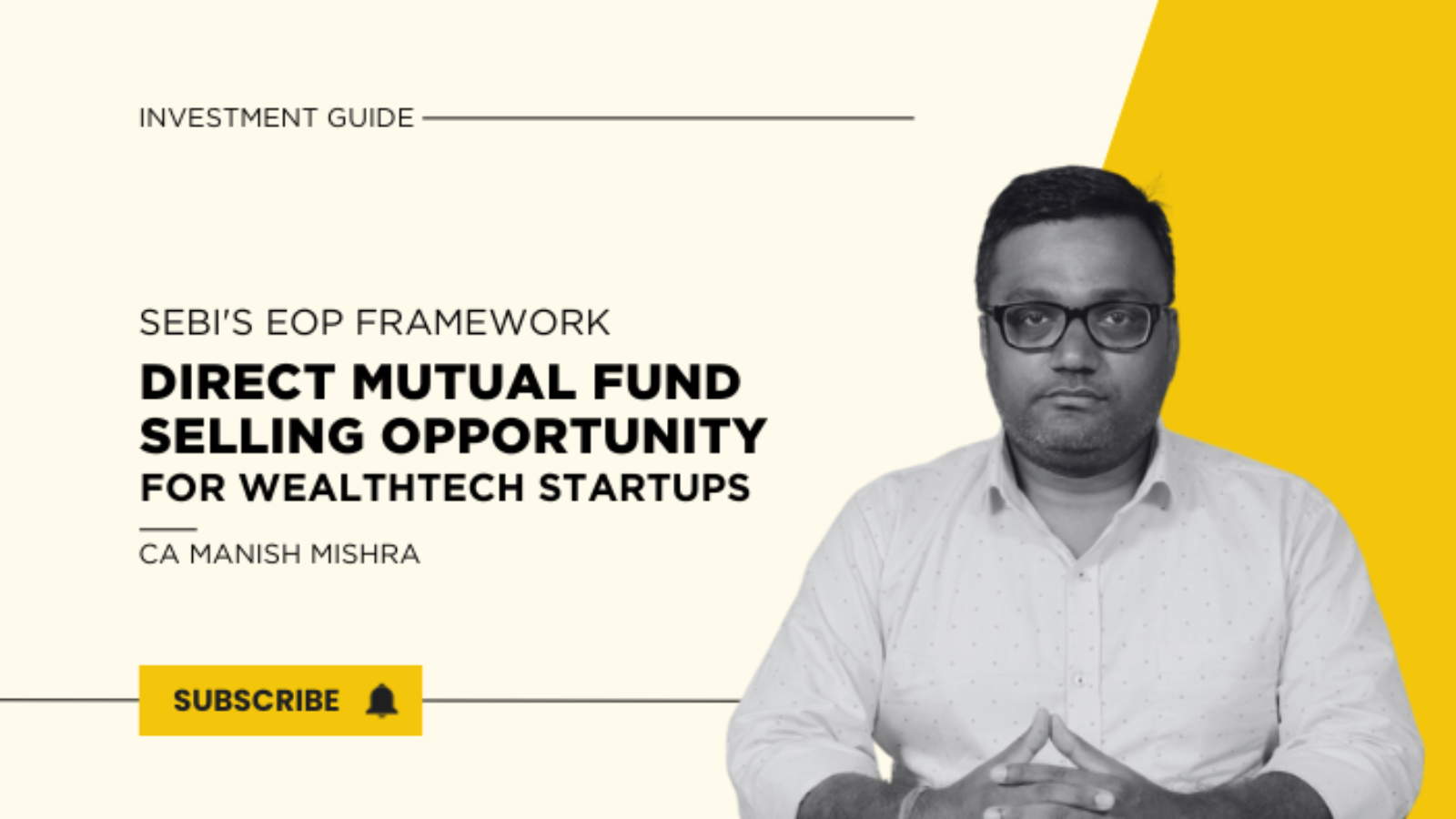 CA Manish Mishra discussing SEBI’s EOP Framework : Direct Mutual Fund Selling Opportunity for WealthTech Startups